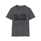 All The Smoke Definition T-Shirt