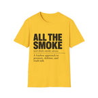 All The Smoke Definition T-Shirt