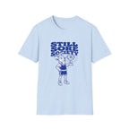 Still Sore Society T-Shirt