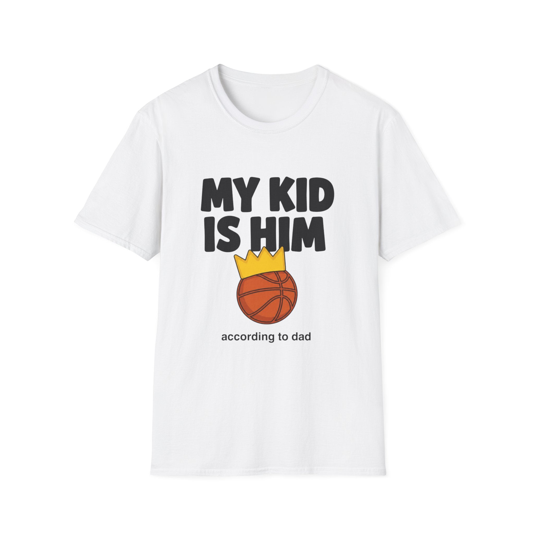 My Kid is HIM T-Shirt