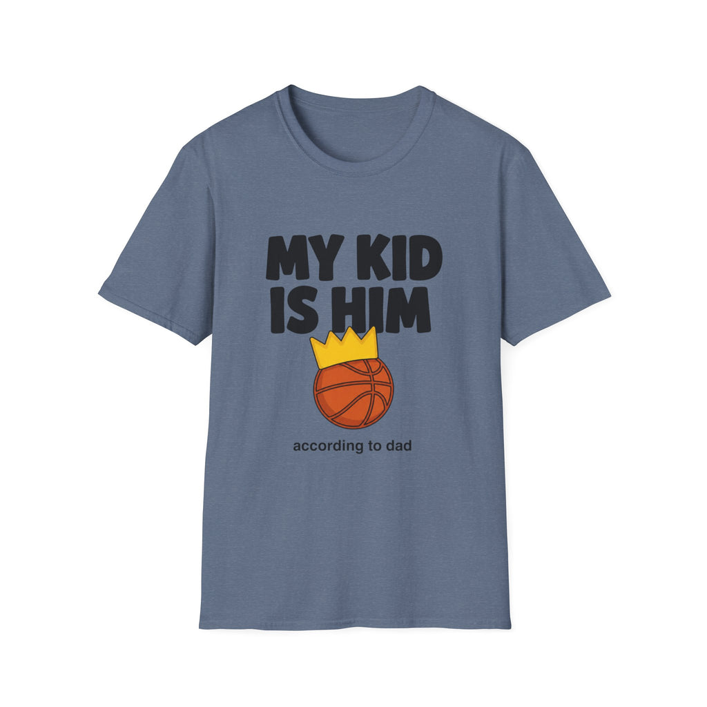 My Kid is HIM T-Shirt