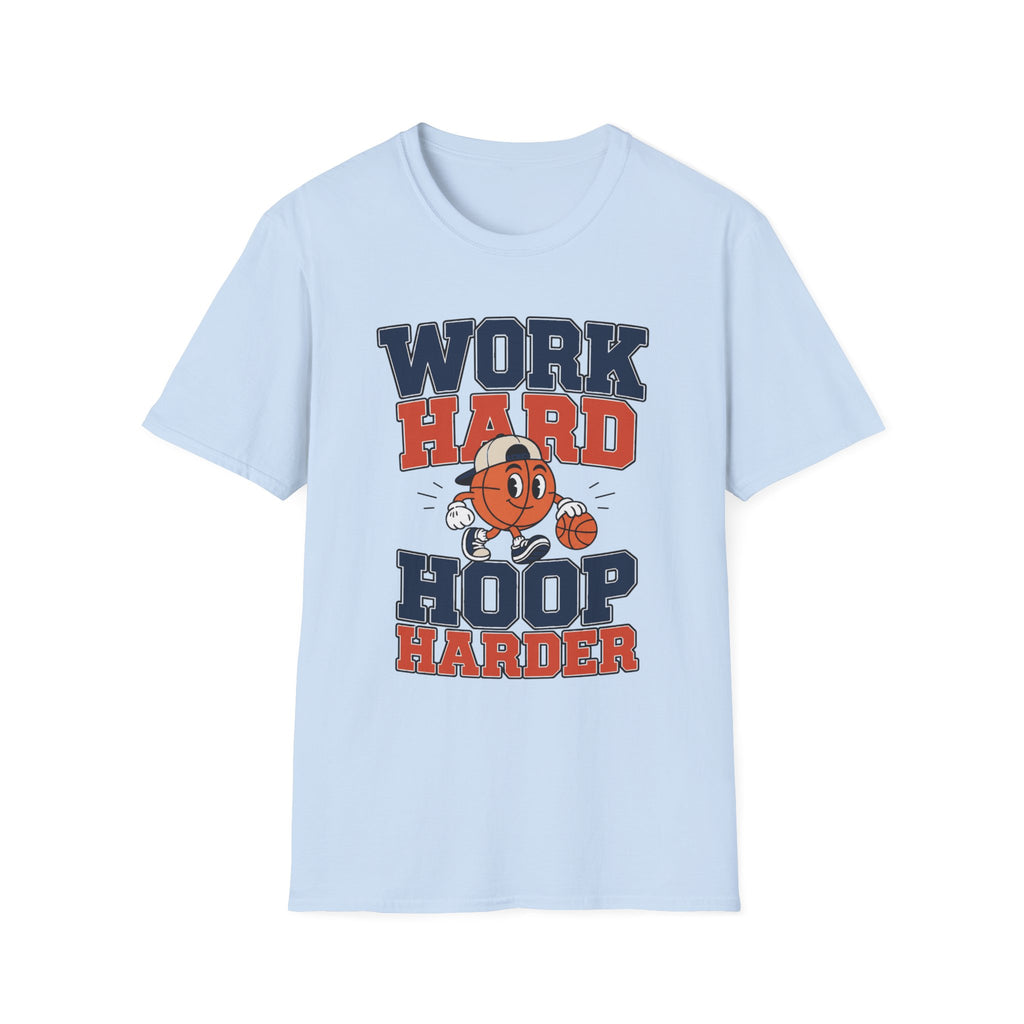 Work Hard, Hoop Harder T-Shirt