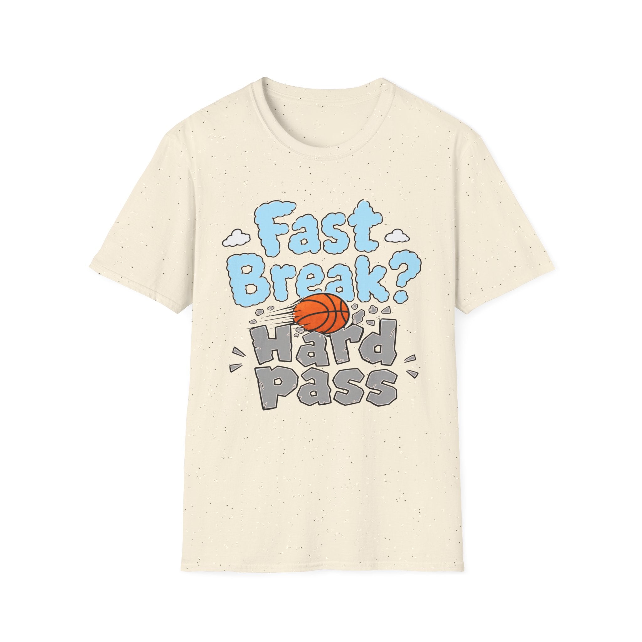 Fast Break, Hard Pass T-Shirt