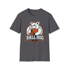 Ball-Hog T-Shirt