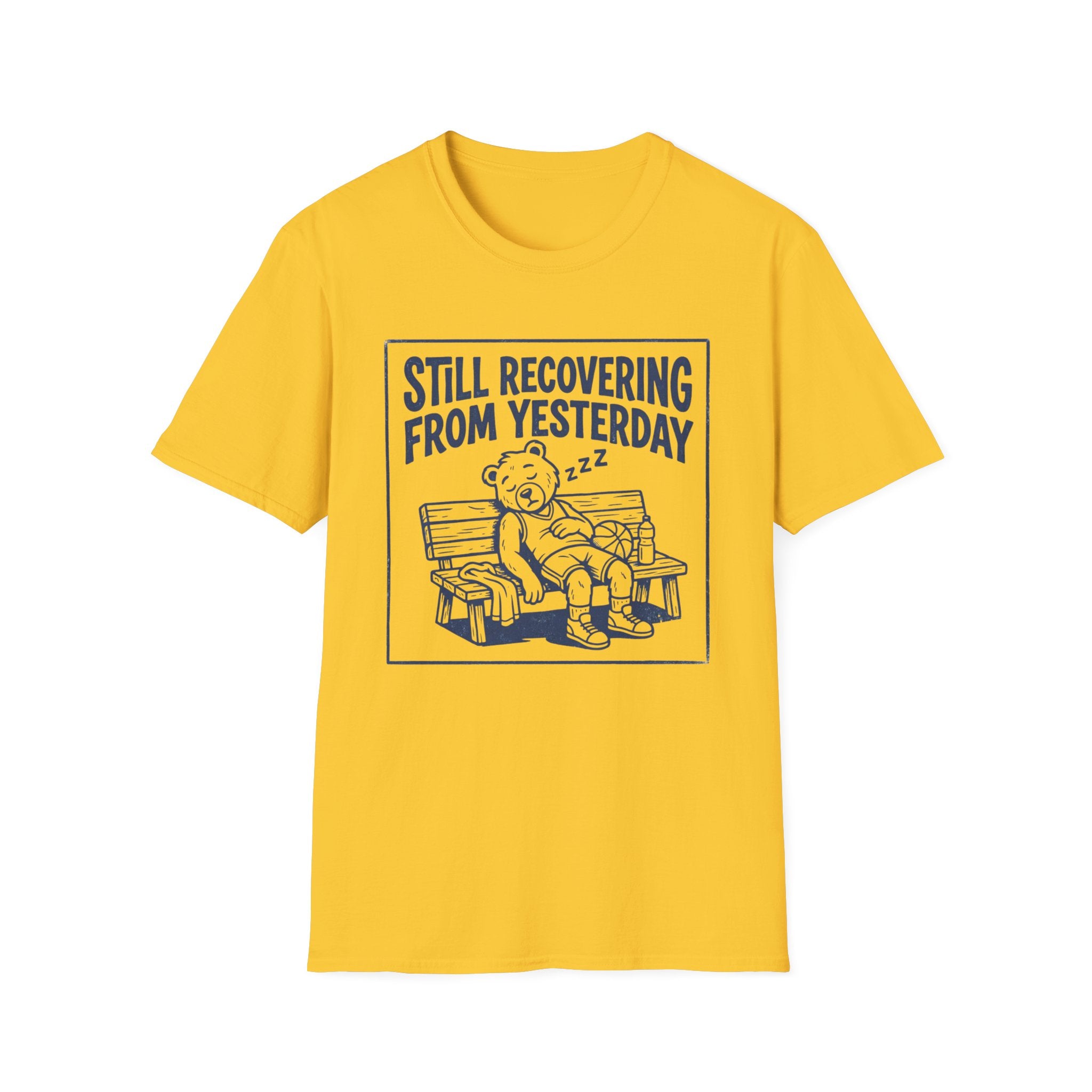 Still Recovering From Yesterday T-Shirt
