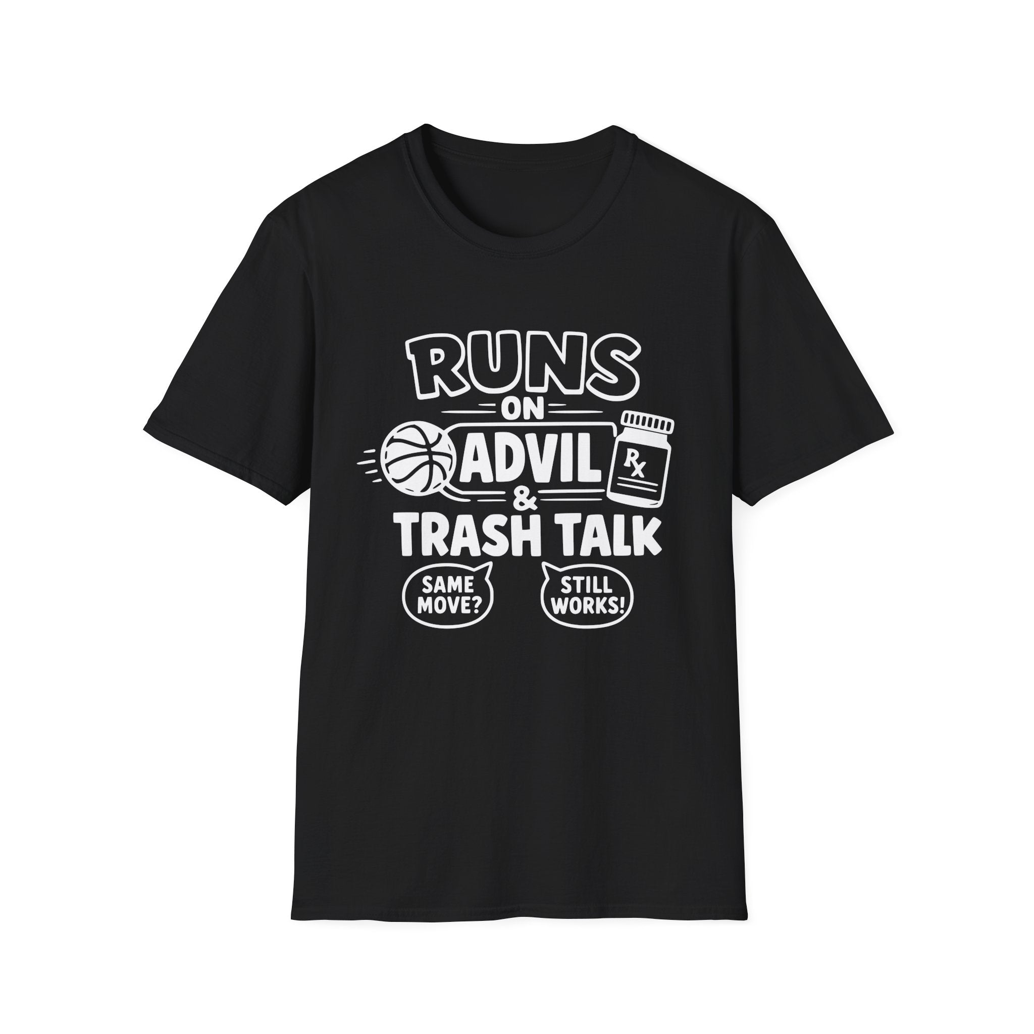 Runs on Advil and Trash Talk T-Shirt