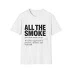 All The Smoke Definition T-Shirt