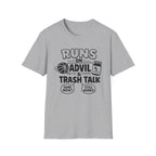 Runs on Advil and Trash Talk T-Shirt