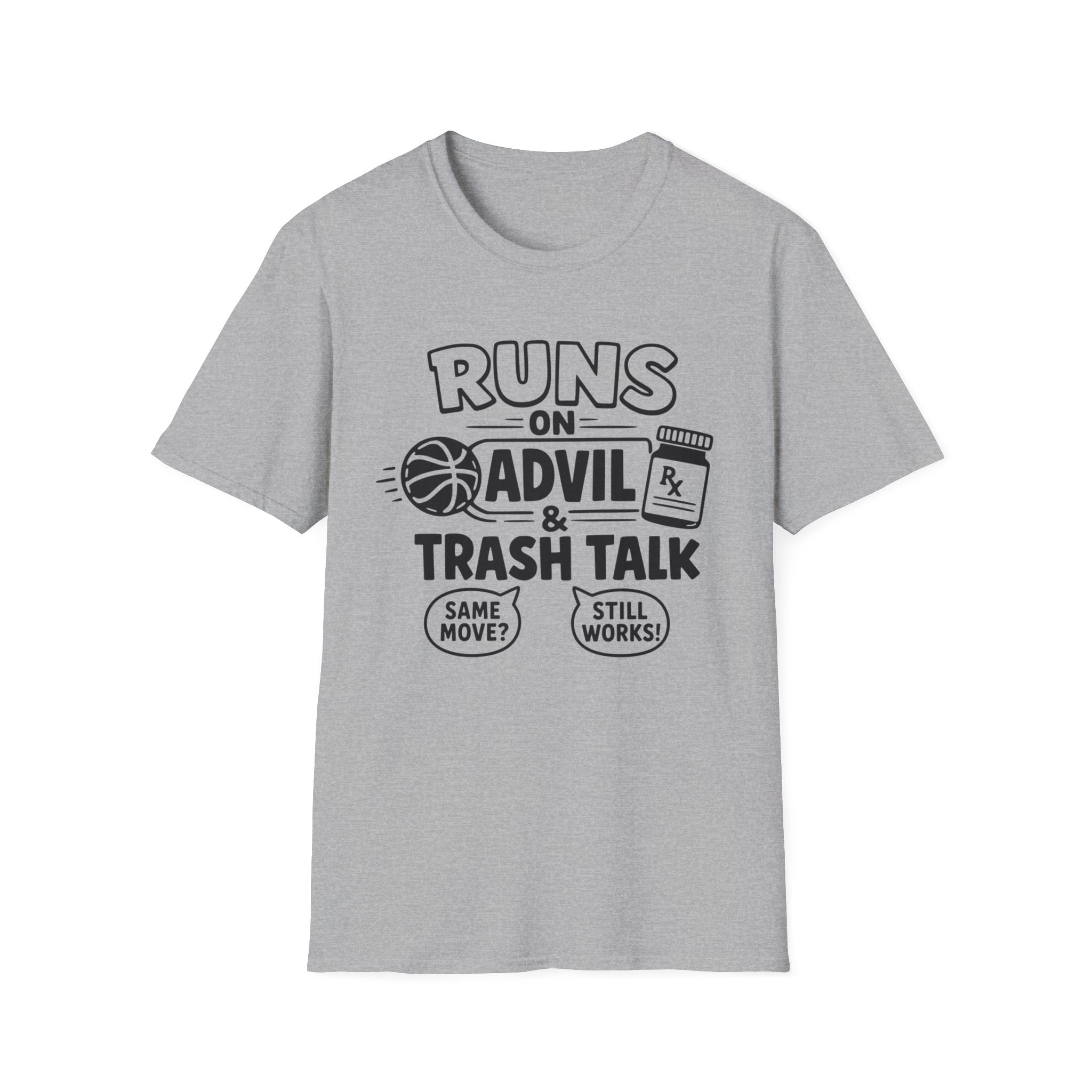Runs on Advil and Trash Talk T-Shirt
