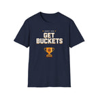 Get Buckets T-Shirt