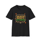 Unlimited Buckets T-Shirt