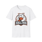 Ball-Hog T-Shirt