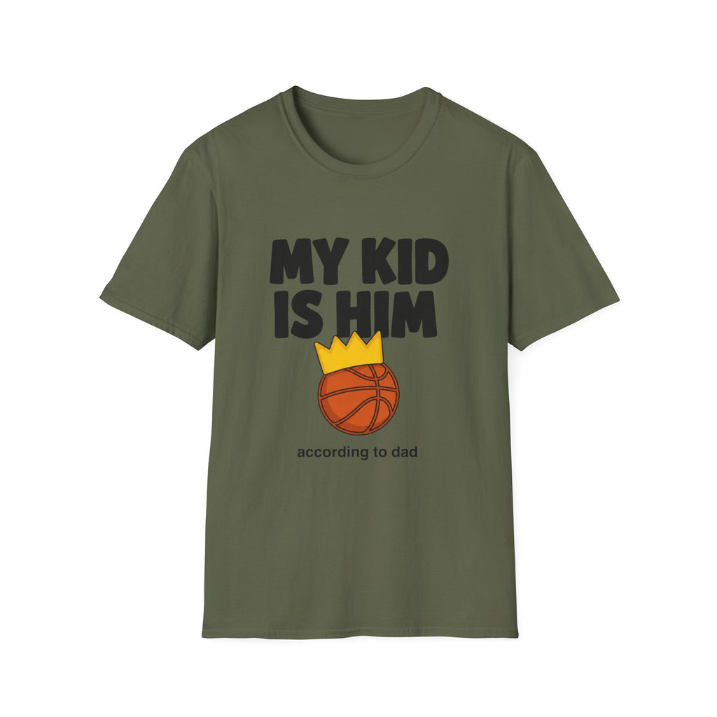 My Kid is HIM T-Shirt
