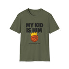 My Kid is HIM T-Shirt