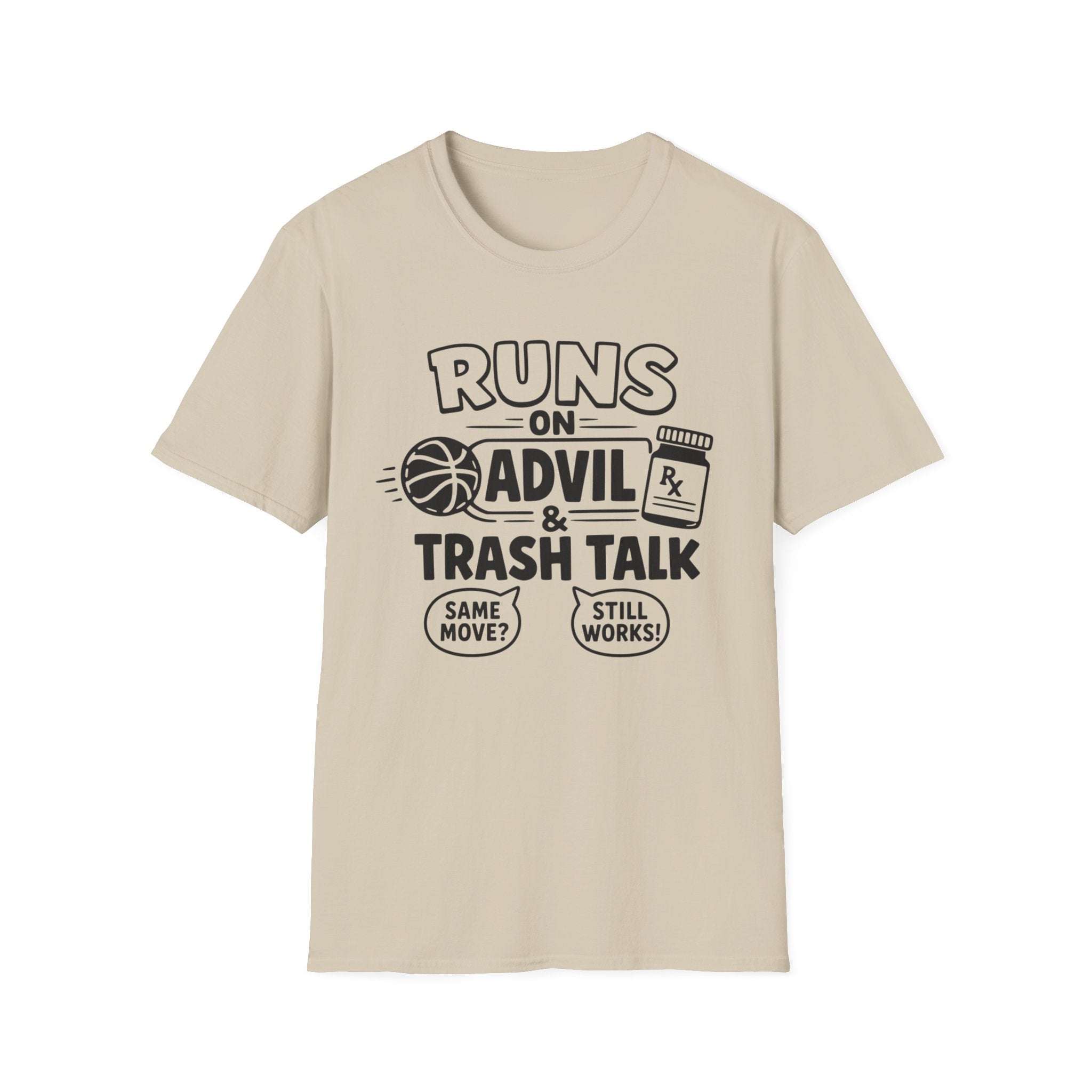 Runs on Advil and Trash Talk T-Shirt