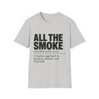 All The Smoke Definition T-Shirt