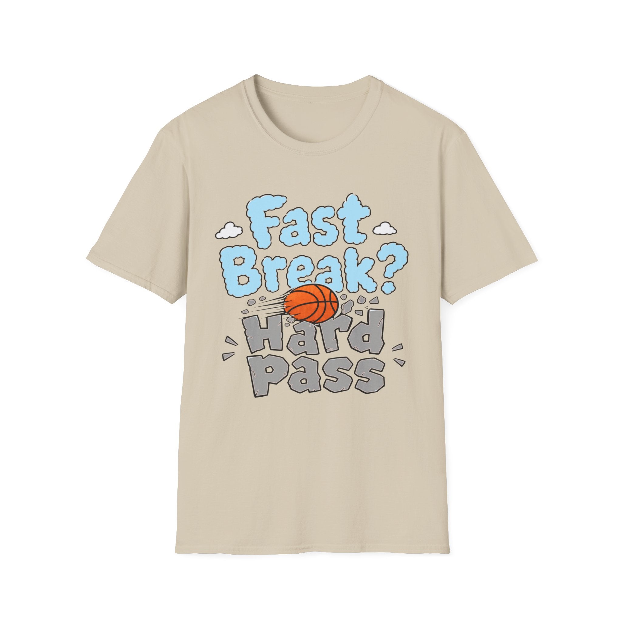 Fast Break, Hard Pass T-Shirt