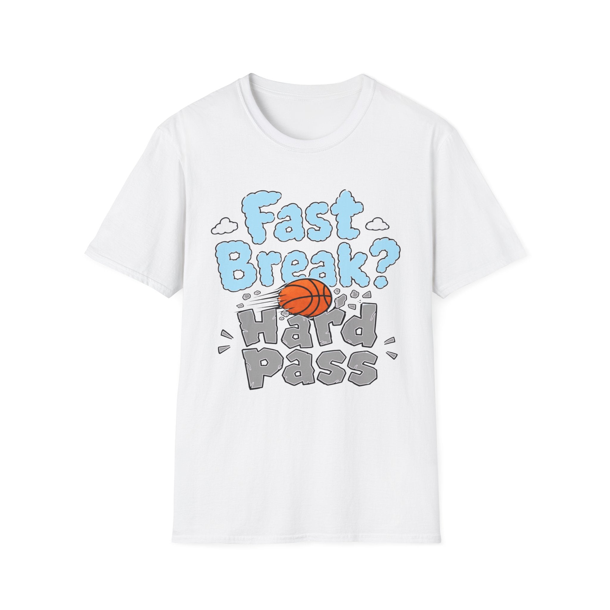 Fast Break, Hard Pass T-Shirt